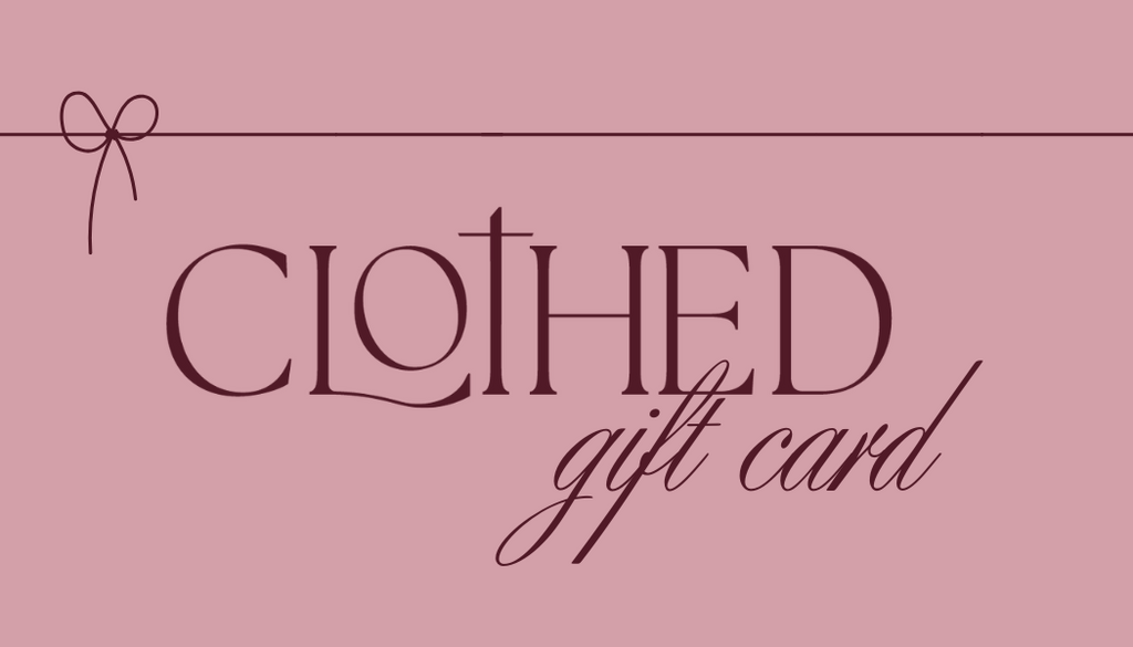 Clothed Gift Card
